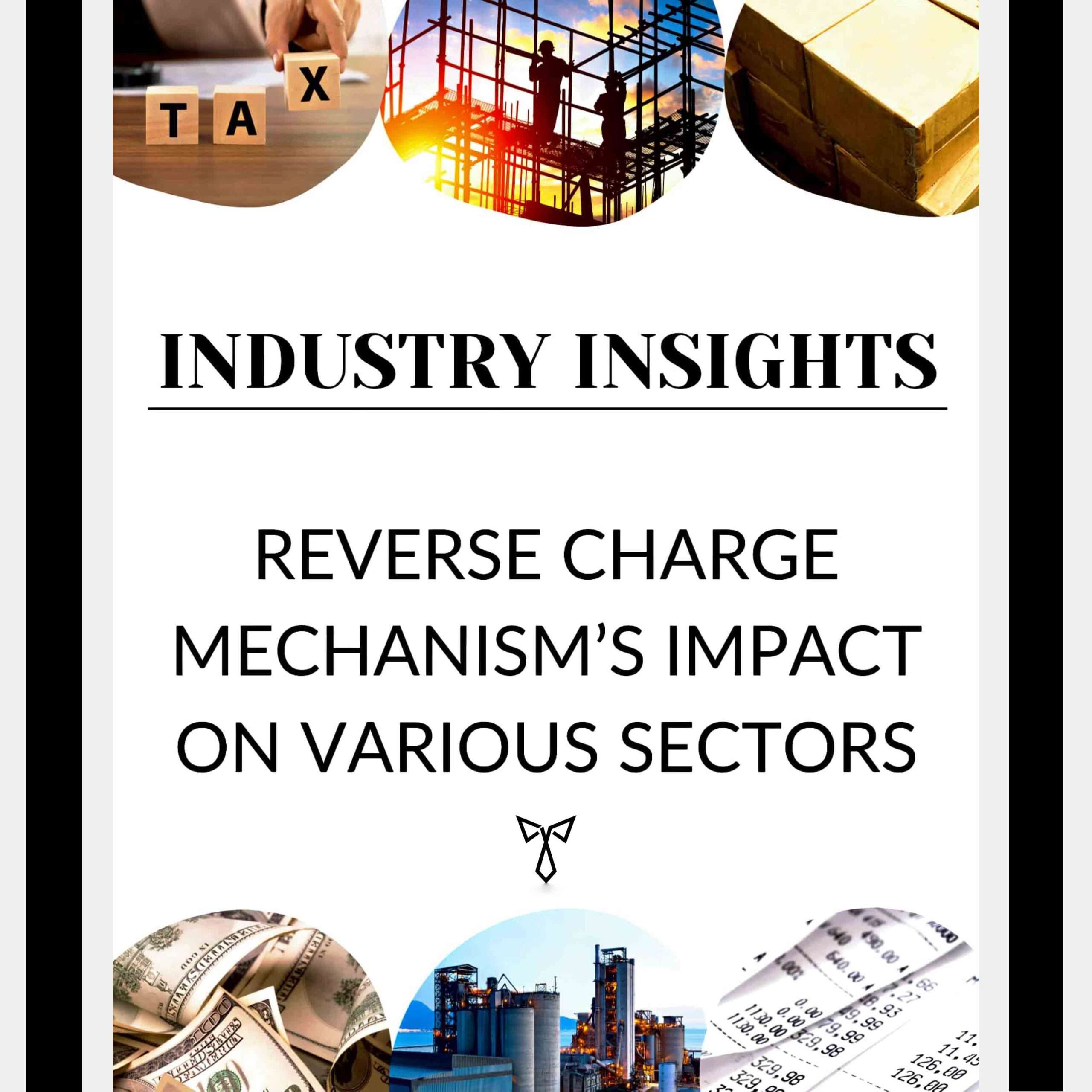 Reverse Charge Mechanism Impact On Various Sectors White Collar   Industry Insight Scaled 